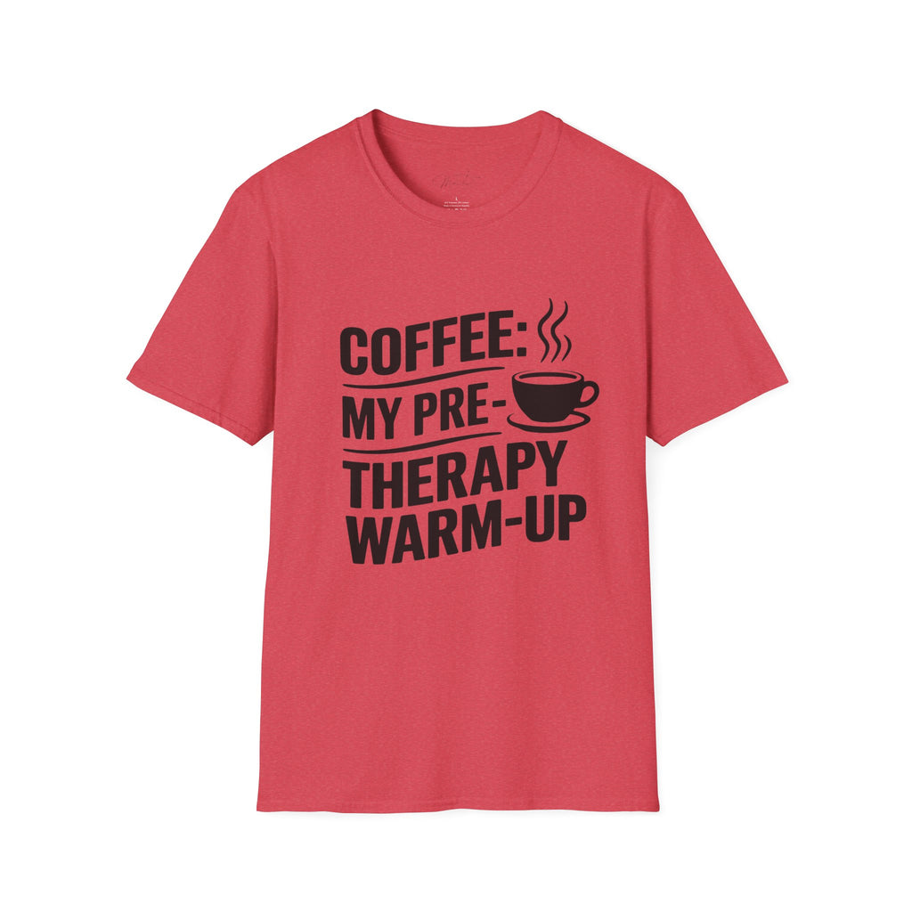 Coffee: My Pre-Therapy Warm-Up T-Shirt – Perfect for Caffeinated Physical Therapists!(Unisex Softstyle T-Shirt)