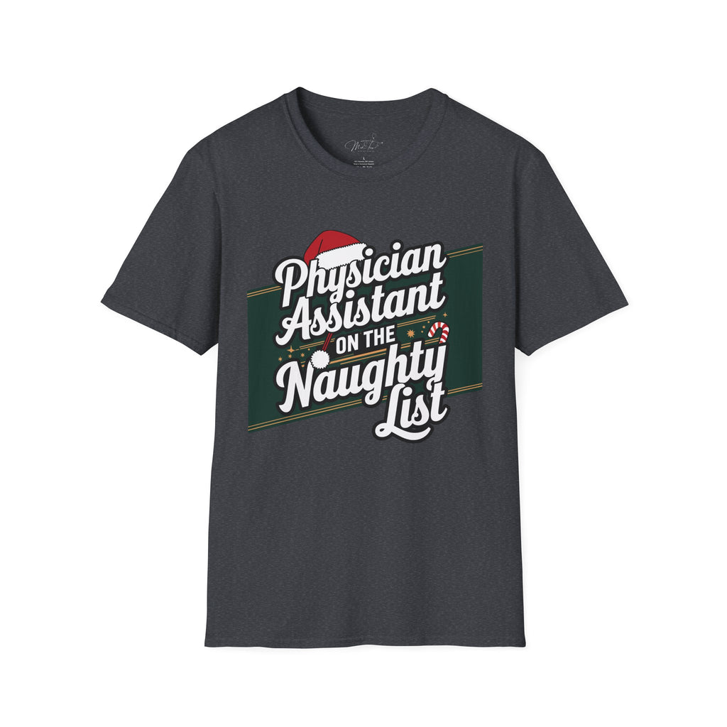 Physician Assistant on the Naughty List Christmas T-Shirt