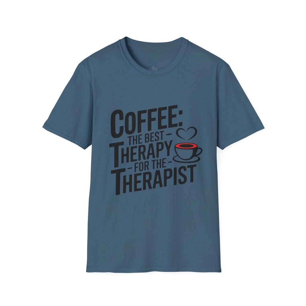 Coffee: The Best Therapy for the Therapist" T-Shirt – For the Coffee-Loving Caregiver! (Unisex Softstyle T-Shirt)