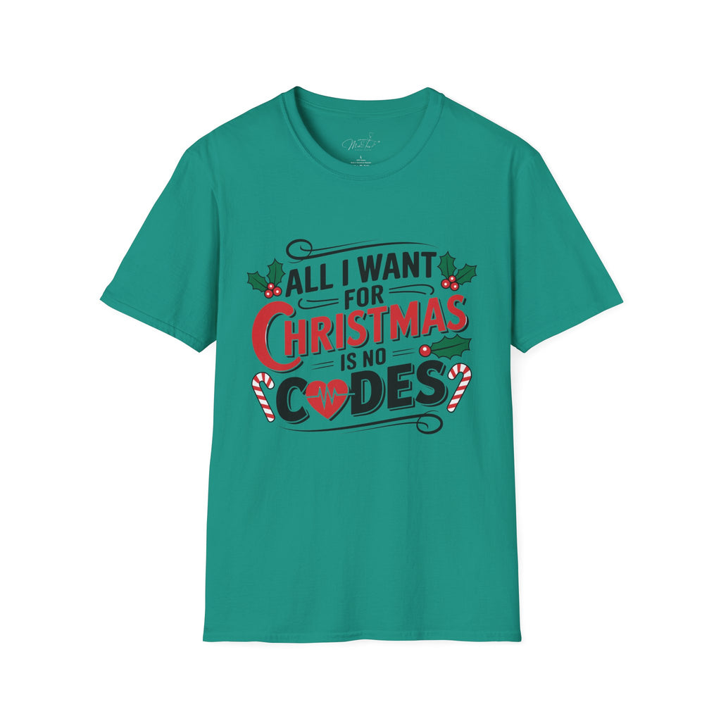 All I Want for Christmas is No Codes ICU Holiday T-Shirt