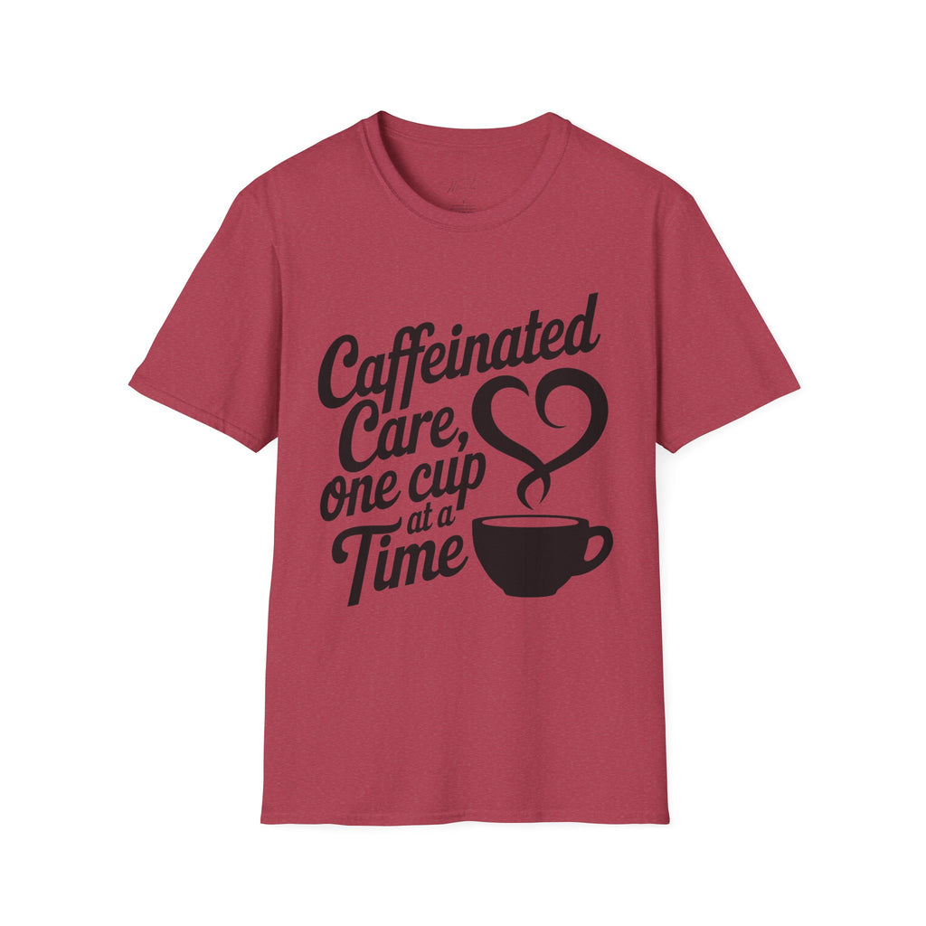 Caffeinated Care, One Cup at a Time T-Shirt – Perfect for Healthcare Pros Who Love Coffee!