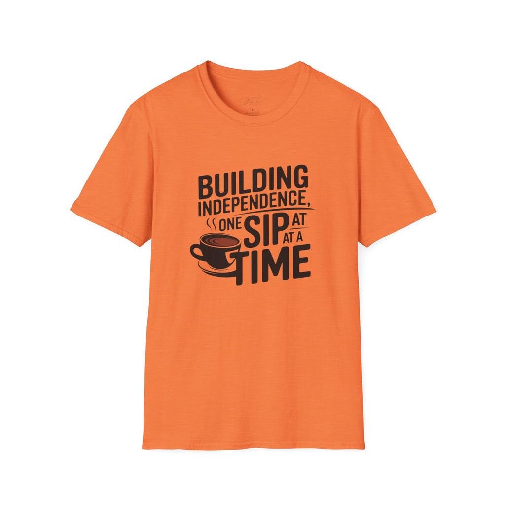 Building Independence, One Sip at a Time T-Shirt – Empowering with Every Sip! (Unisex Softstyle T-Shirt)