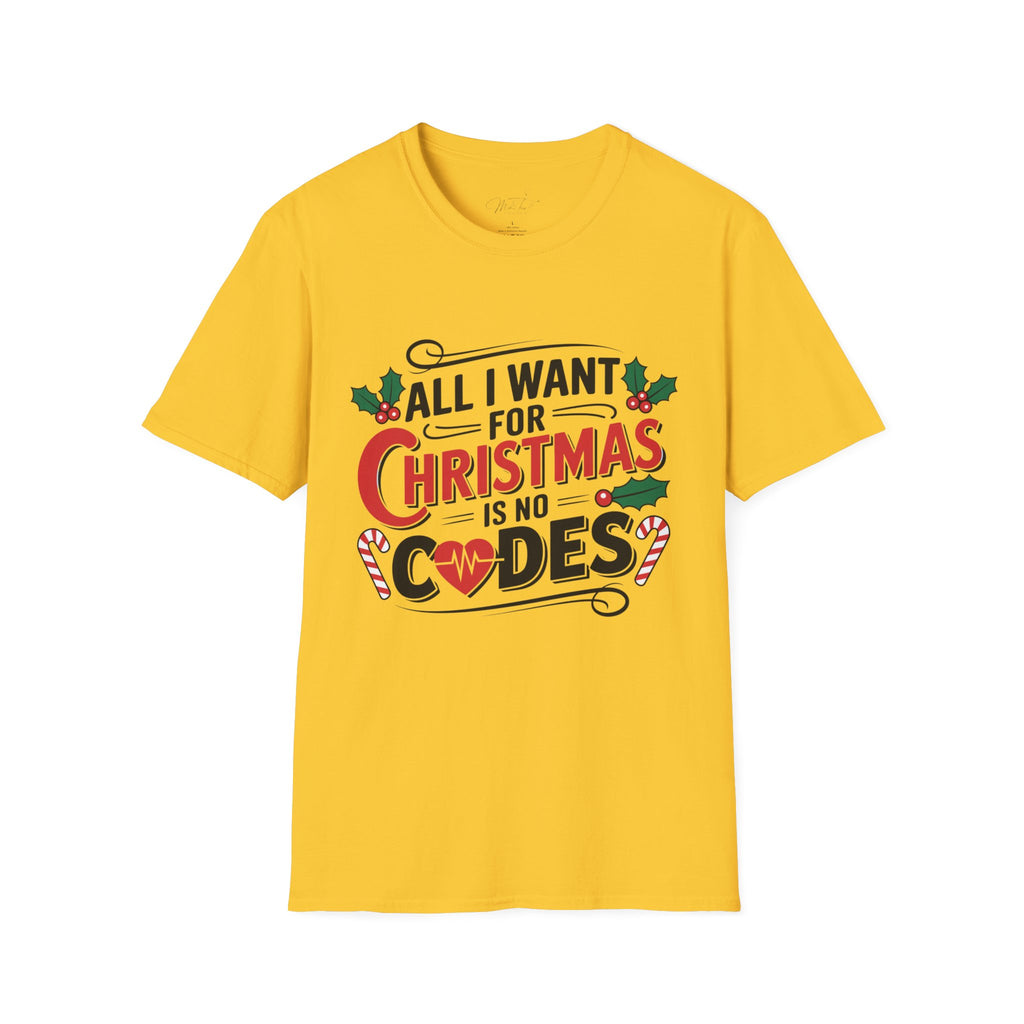 All I Want for Christmas is No Codes ICU Holiday T-Shirt