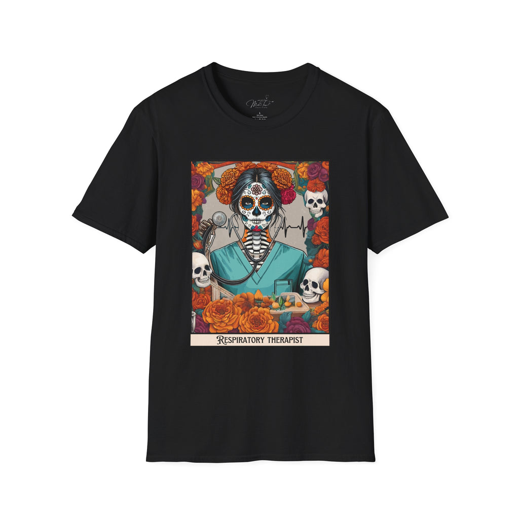 💀 Día de los Muertos Respiratory Therapist T-shirt: Celebrate Life and Honor the Profession! 🌹 (Unisex Softstyle)