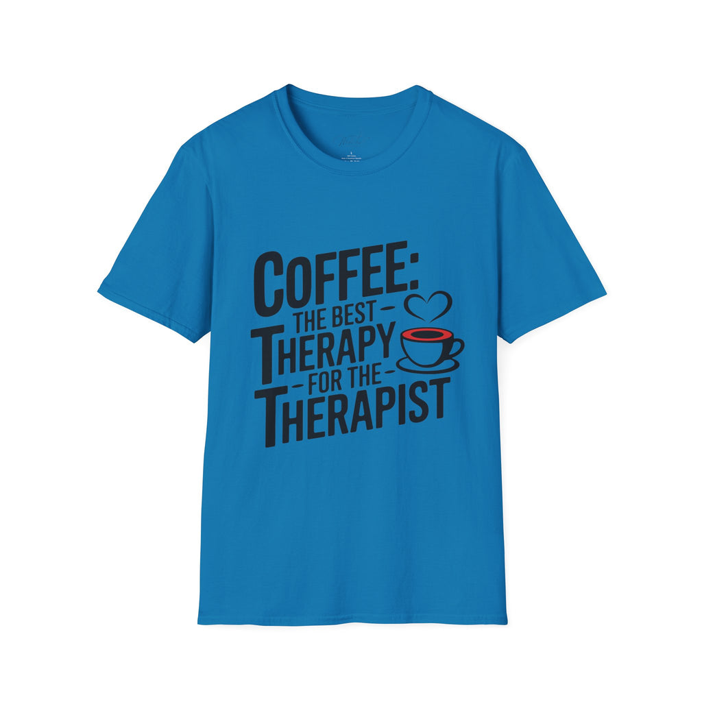 Coffee: The Best Therapy for the Therapist" T-Shirt – For the Coffee-Loving Caregiver! (Unisex Softstyle T-Shirt)