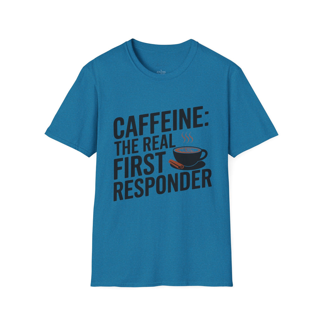Caffeine: The Real First Responder T-Shirt – For the Everyday Heroes Fueled by Coffee! (Unisex Softstyle T-Shirt)