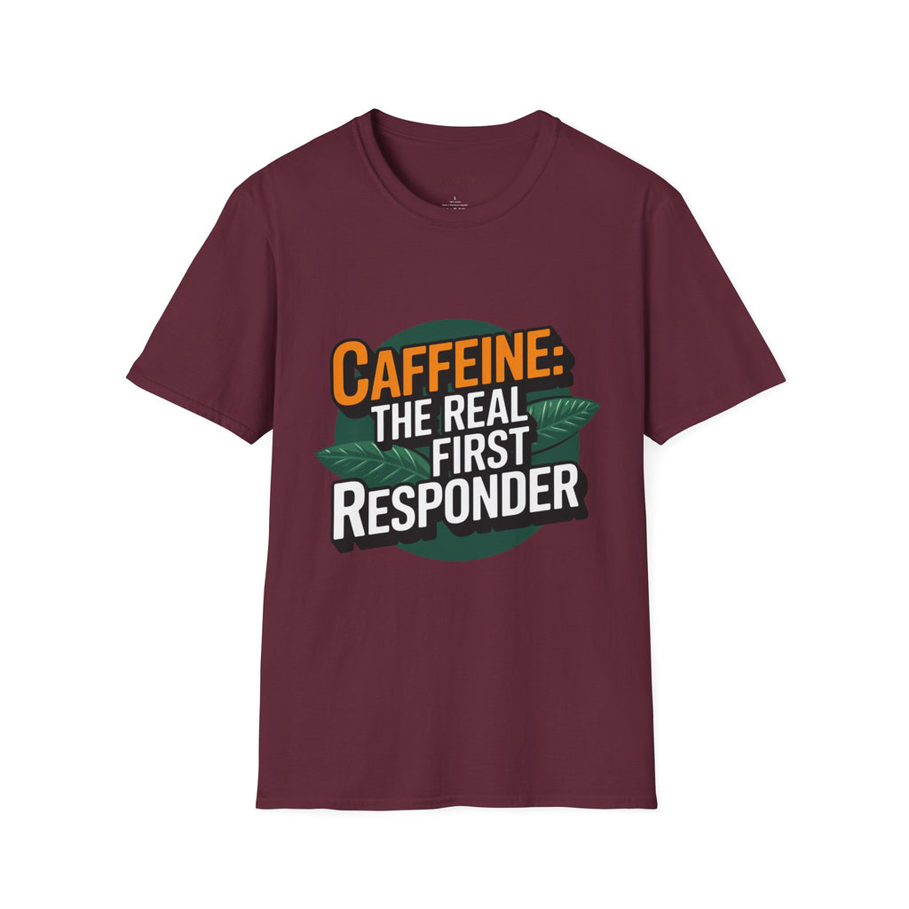 Caffeine: The Real First Responder T-Shirt – For Coffee Lovers Who Save the Day! (Unisex Softstyle T-Shirt)