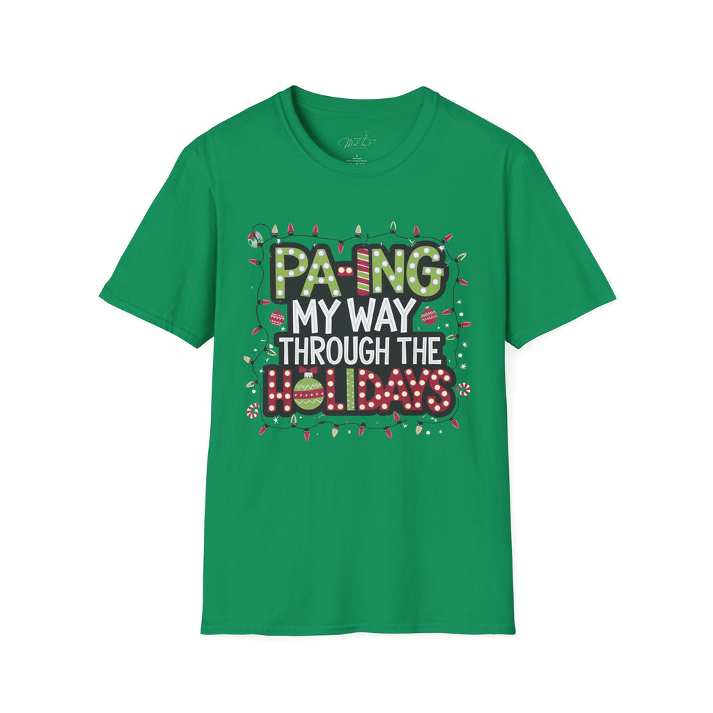 PA-ing My Way Through the Holidays T-Shirt