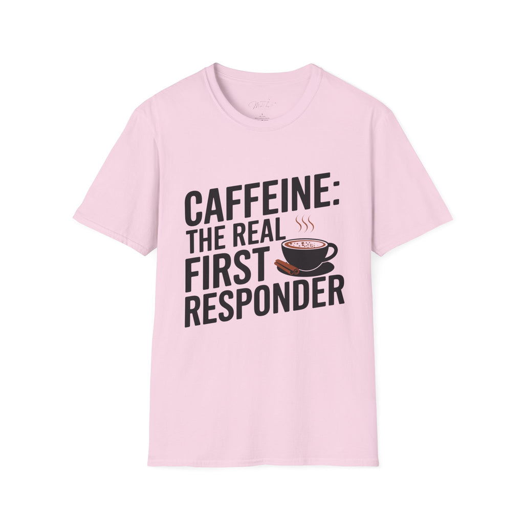 Caffeine: The Real First Responder T-Shirt – For the Everyday Heroes Fueled by Coffee! (Unisex Softstyle T-Shirt)