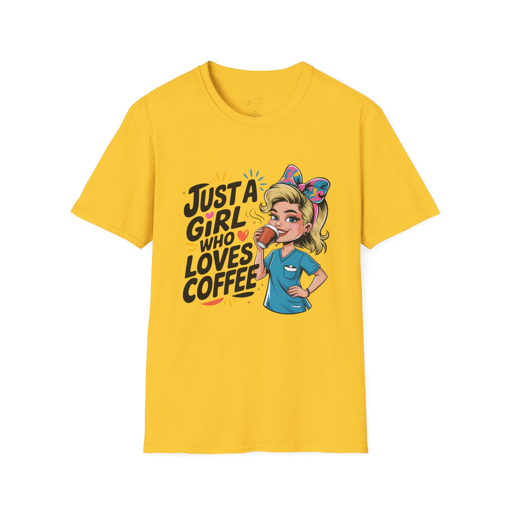 Just a Girl Who Loves Coffee T-Shirt – For the Coffee-Loving Healthcare Queen! (Unisex Softstyle T-Shirt)