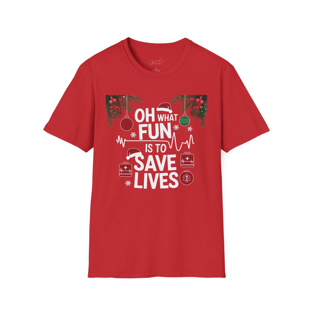 Oh What Fun it is to Save Lives Holiday Medical T-Shirt