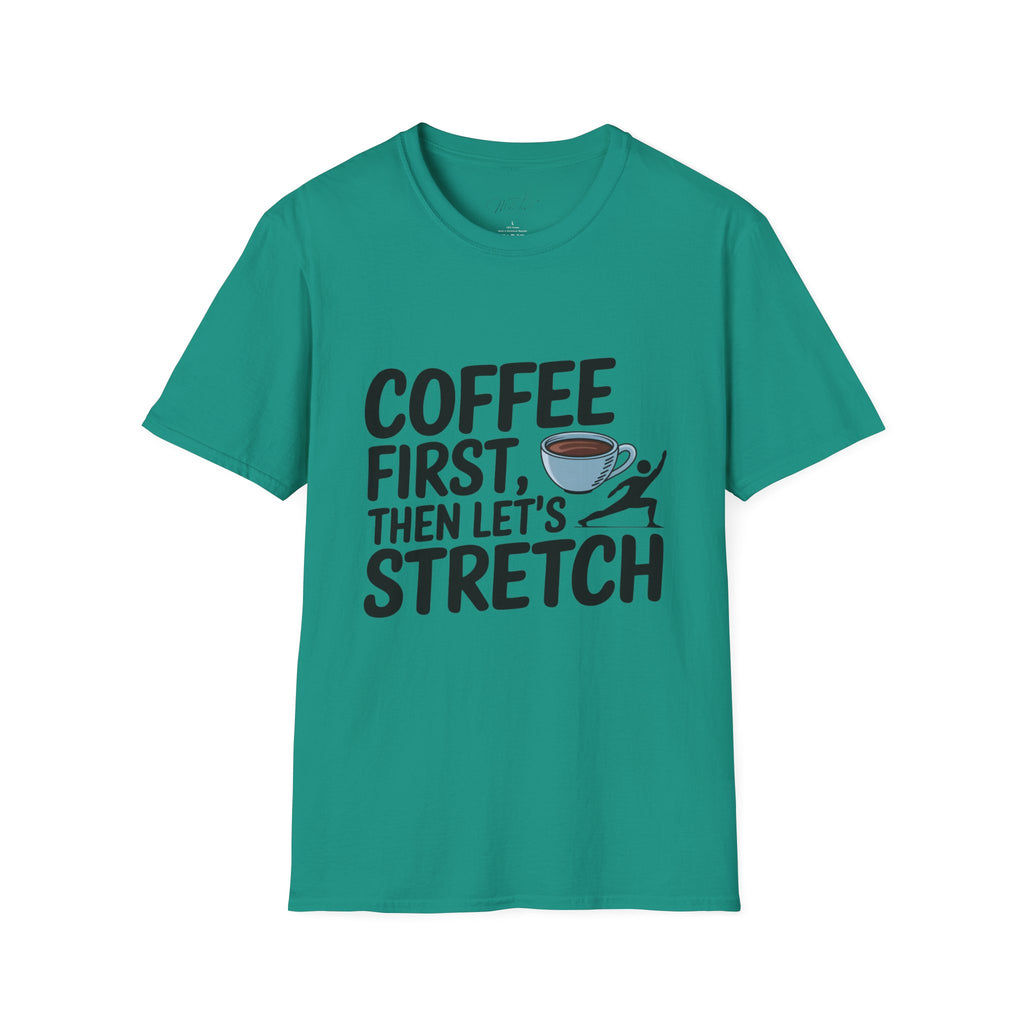 Coffee First, Then Let's Stretch T-Shirt – For the Coffee-Fueled Physical Therapist! (Unisex Softstyle T-Shirt)
