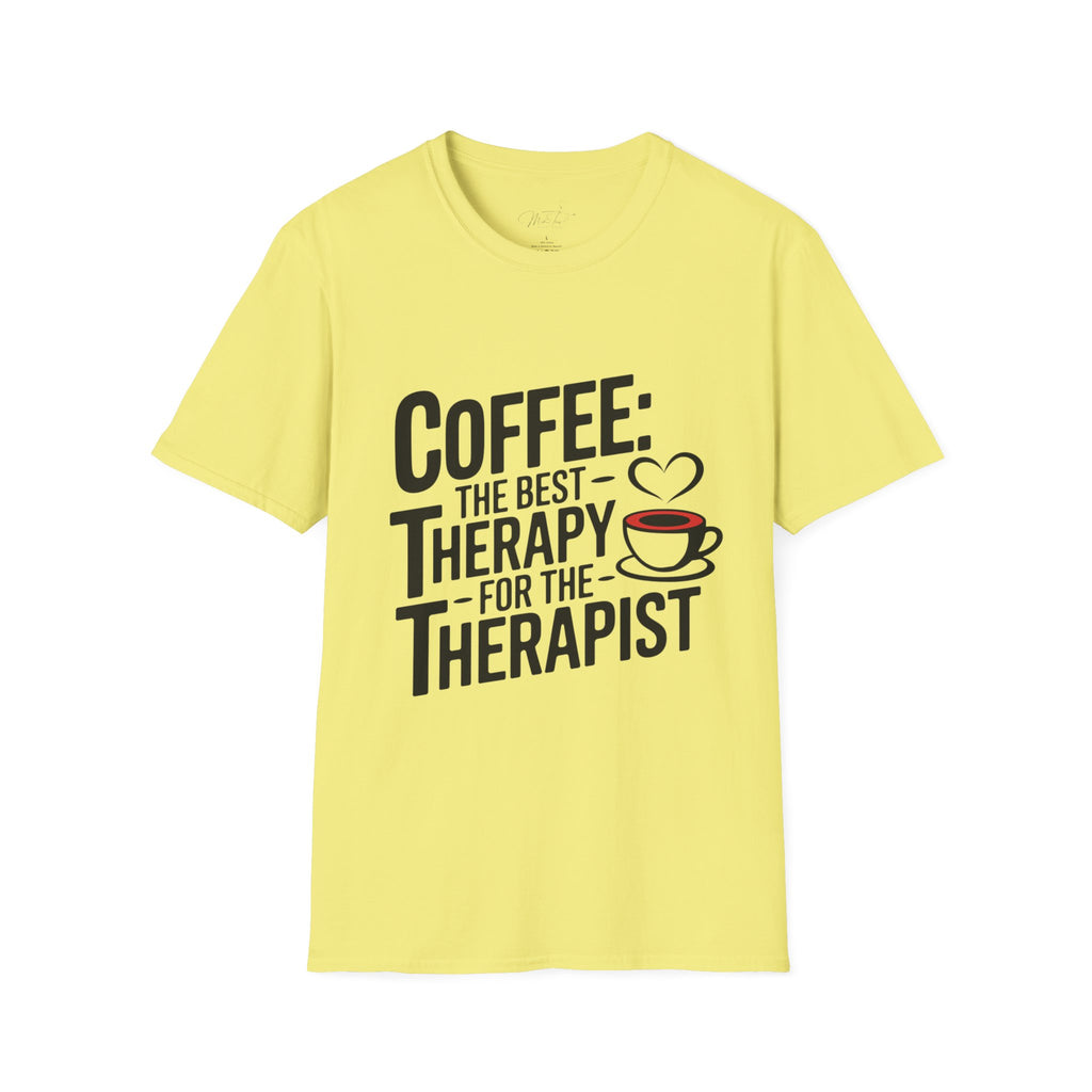 Coffee: The Best Therapy for the Therapist" T-Shirt – For the Coffee-Loving Caregiver! (Unisex Softstyle T-Shirt)
