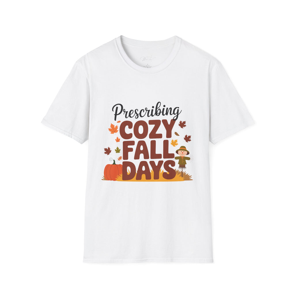 Prescribing Cozy Fall Days T-Shirt – The Perfect Autumn Vibe! (Unisex Softstyle T-Shirt)