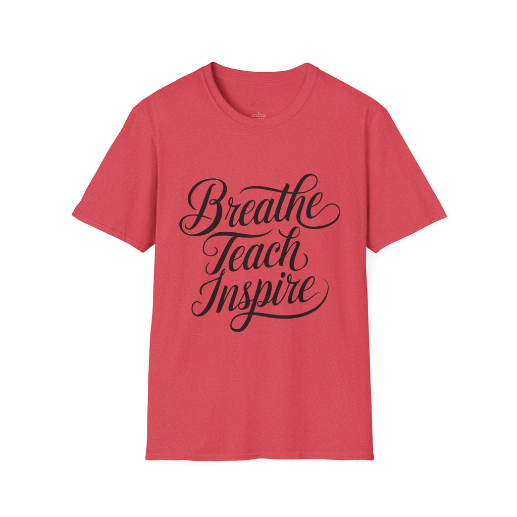 Breathe Teach Inspire T-Shirt