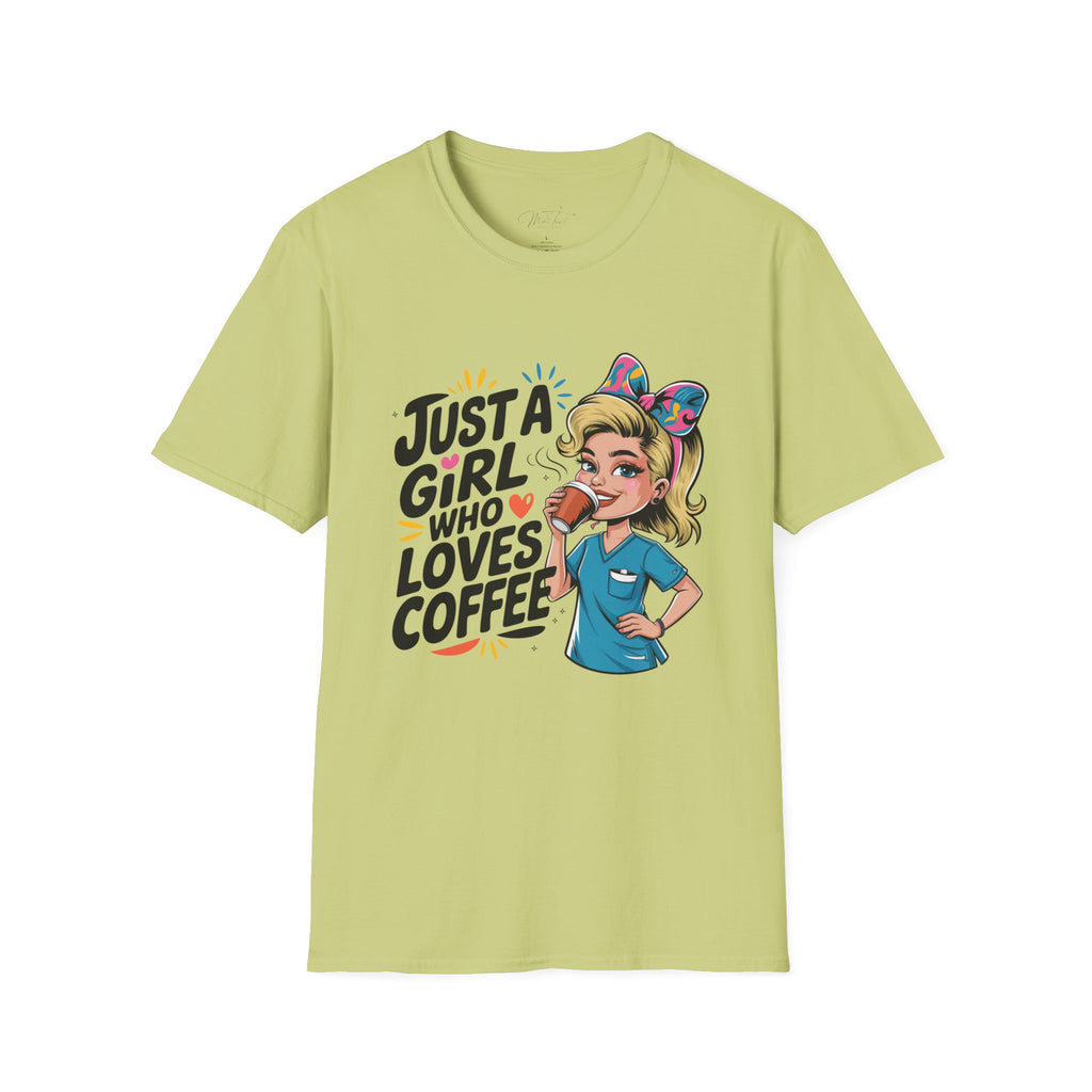 Just a Girl Who Loves Coffee T-Shirt – For the Coffee-Loving Healthcare Queen! (Unisex Softstyle T-Shirt)