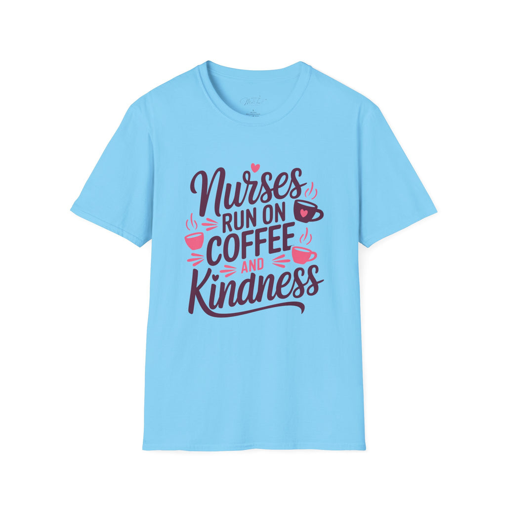 Nurses Run on Coffee and Kindness T-Shirt – For the Heart of Healthcare (Unisex Softstyle T-Shirt)