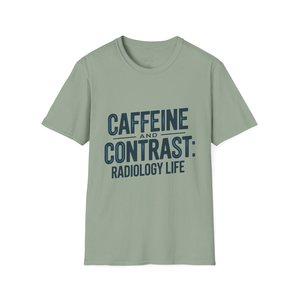 Caffeine and Contrast: Radiology Life T-Shirt – For the Coffee-Fueled Radiology Pros! (Unisex Softstyle T-Shirt)