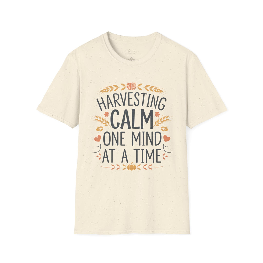 Harvesting Calm, One Mind at a Time" T-Shirt – Perfect for Mental Health Professionals! (Unisex Softstyle T-Shirt)