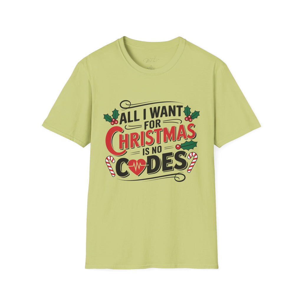 All I Want for Christmas is No Codes ICU Holiday T-Shirt