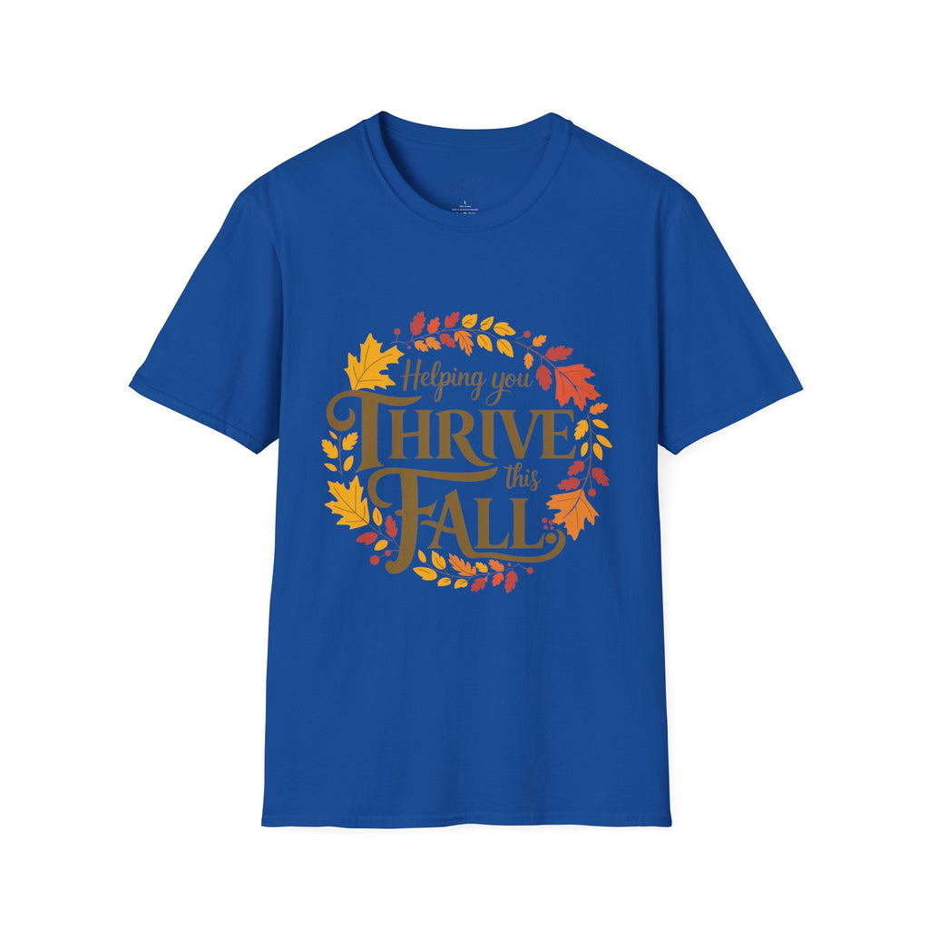 Helping You Thrive This Fall T-Shirt – Celebrate Autumn in Style! (Unisex Softstyle T-Shirt)