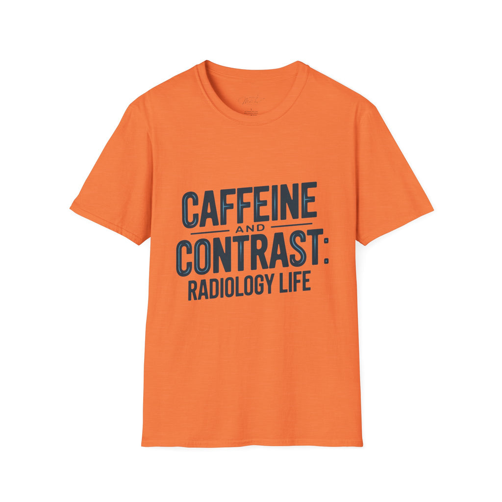Caffeine and Contrast: Radiology Life T-Shirt – For the Coffee-Fueled Radiology Pros! (Unisex Softstyle T-Shirt)