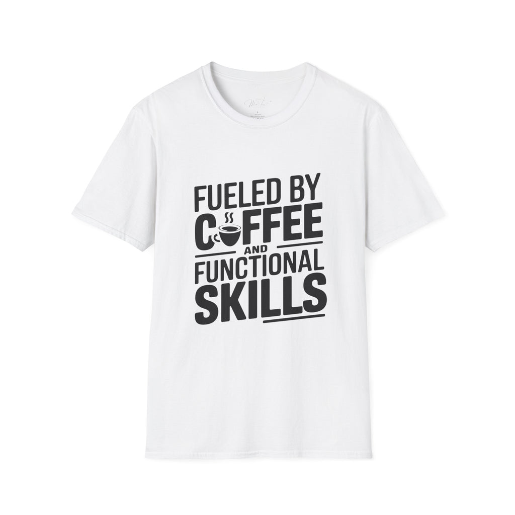 Fueled by Coffee and Functional Skills T-Shirt – Perfect for Occupational Therapists! (Unisex Softstyle T-Shirt)