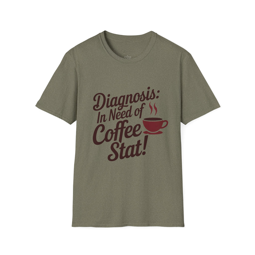 Diagnosis: In Need of Coffee Stat! T-Shirt – The Perfect Prescription for Coffee Lovers in Healthcare! (Unisex Softstyle T-Shirt)