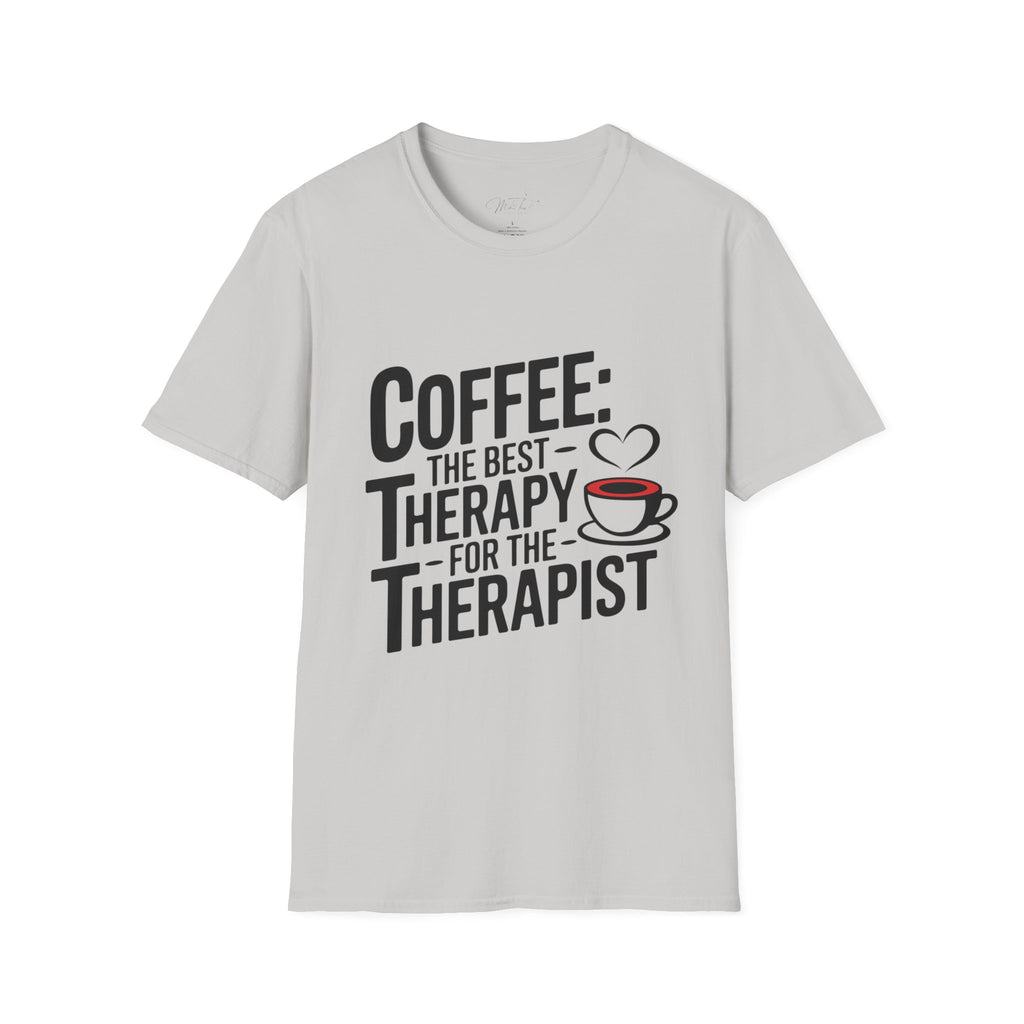 Coffee: The Best Therapy for the Therapist" T-Shirt – For the Coffee-Loving Caregiver! (Unisex Softstyle T-Shirt)