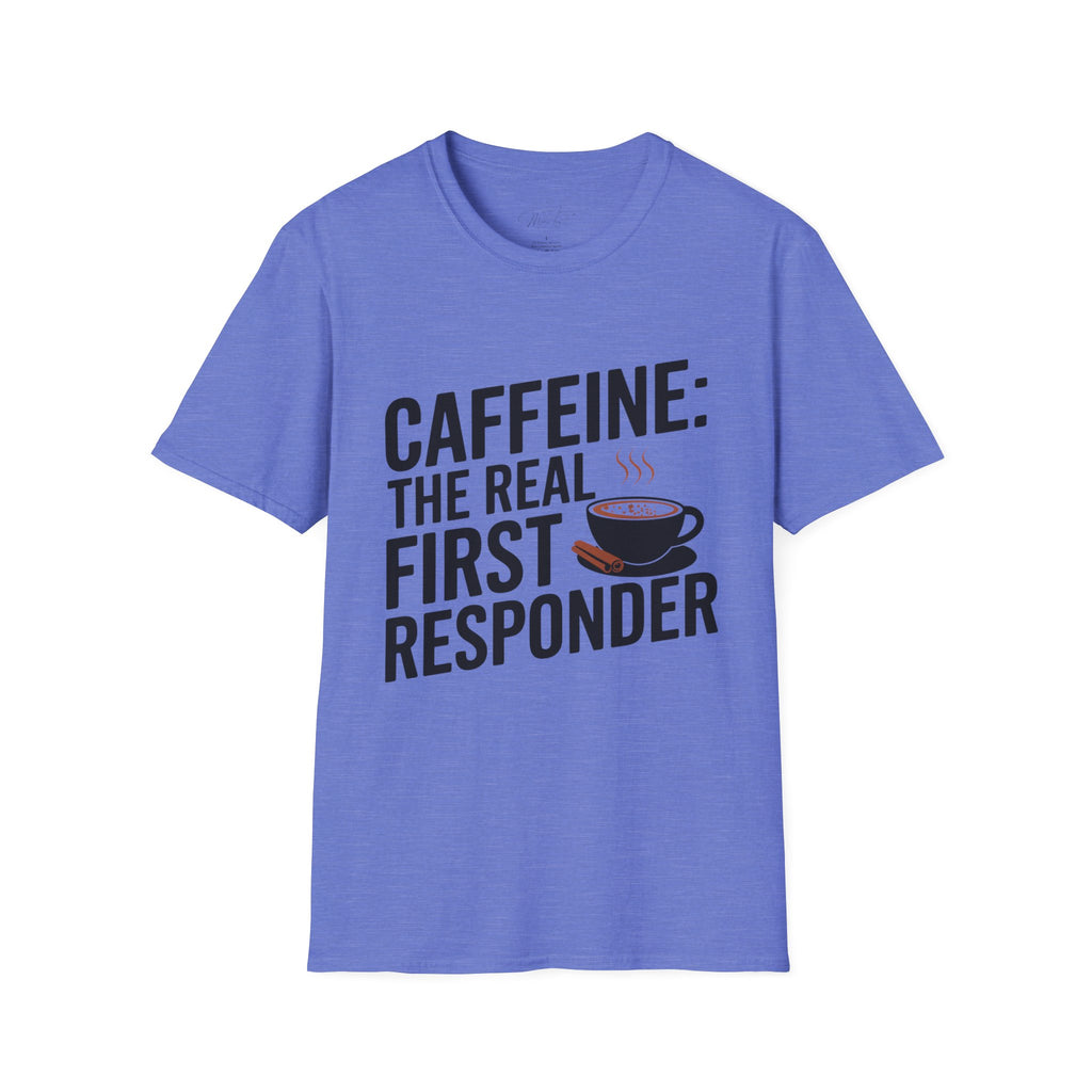 Caffeine: The Real First Responder T-Shirt – For the Everyday Heroes Fueled by Coffee! (Unisex Softstyle T-Shirt)