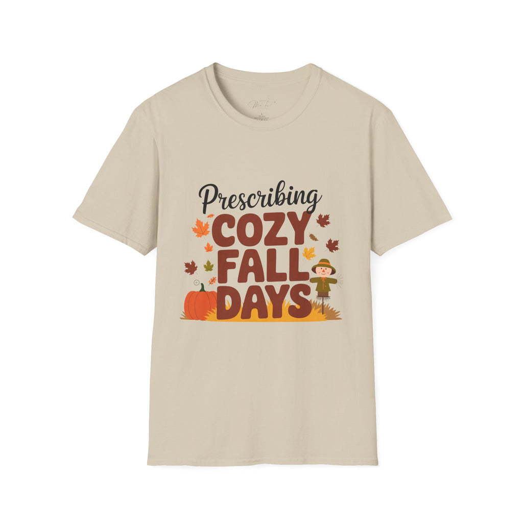 Prescribing Cozy Fall Days T-Shirt – The Perfect Autumn Vibe! (Unisex Softstyle T-Shirt)