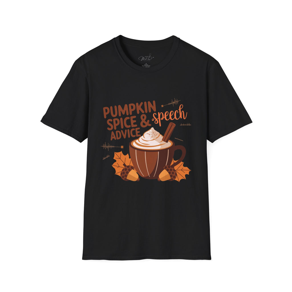 Pumpkin Spice & Speech Advice T-Shirt – Cozy Fall Vibes for Speech-Language Pathologists! (Unisex Softstyle T-Shirt)