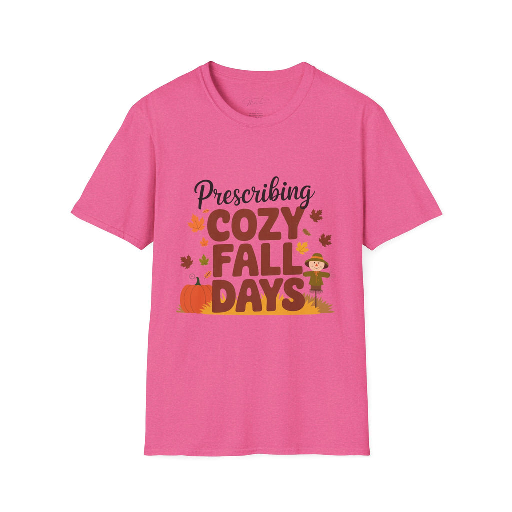 Prescribing Cozy Fall Days T-Shirt – The Perfect Autumn Vibe! (Unisex Softstyle T-Shirt)