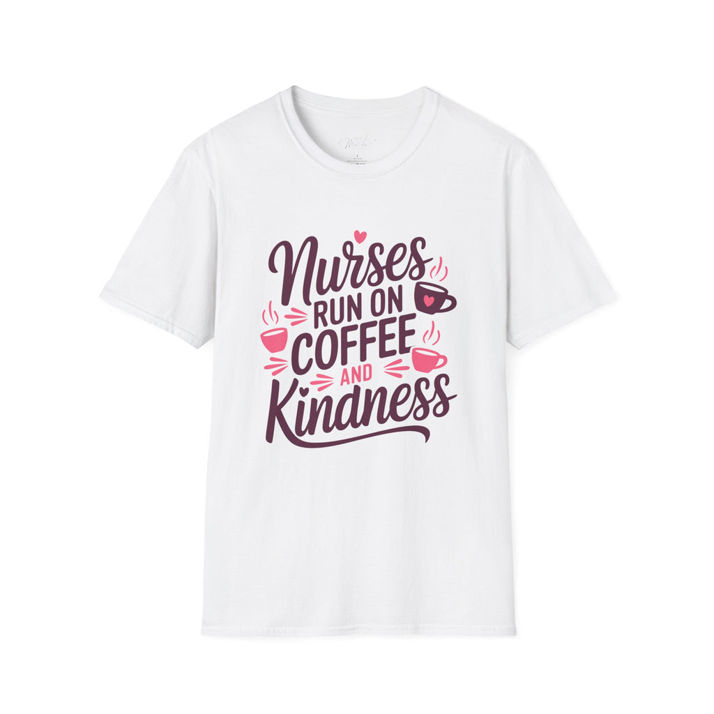 Nurses Run on Coffee and Kindness T-Shirt – For the Heart of Healthcare (Unisex Softstyle T-Shirt)