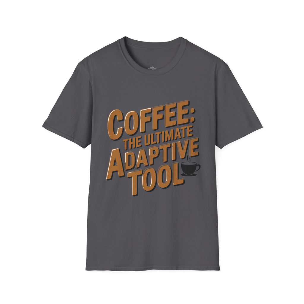 Coffee: The Ultimate Adaptive Tool T-Shirt – For Occupational Therapists Who Power Through with Coffee! (Unisex Softstyle T-Shirt)
