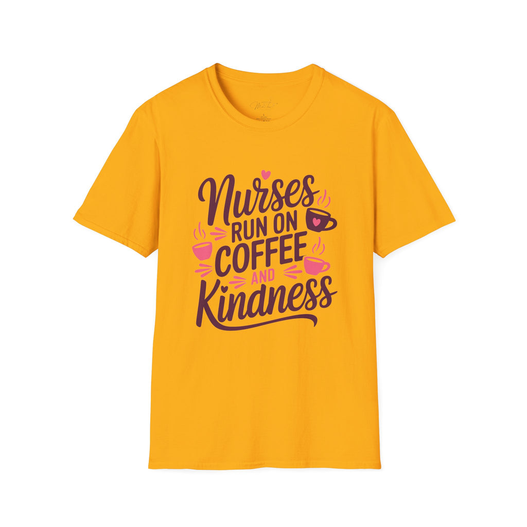 Nurses Run on Coffee and Kindness T-Shirt – For the Heart of Healthcare (Unisex Softstyle T-Shirt)