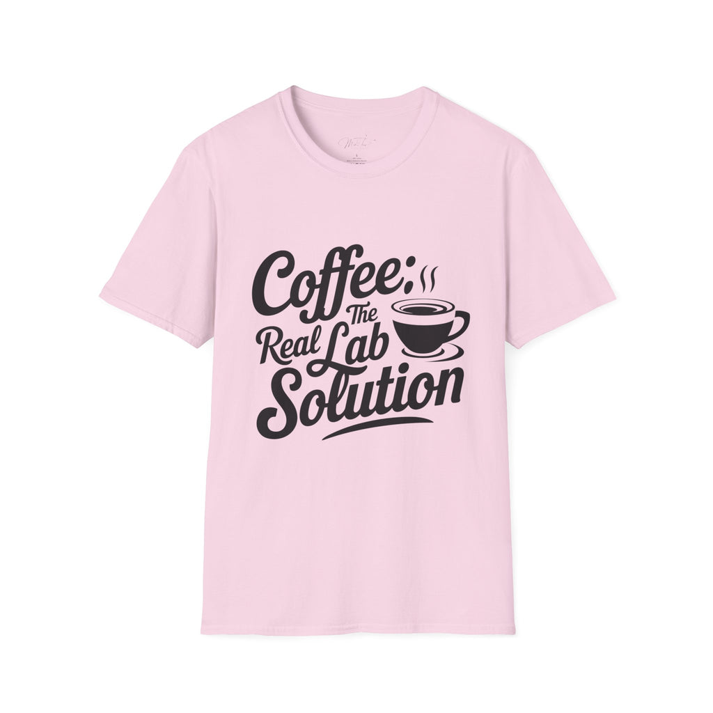 Coffee: The Real Lab Solution T-Shirt – Fuel for Lab Professionals! (Unisex Softstyle T-Shirt)