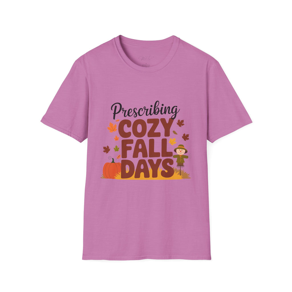 Prescribing Cozy Fall Days T-Shirt – The Perfect Autumn Vibe! (Unisex Softstyle T-Shirt)