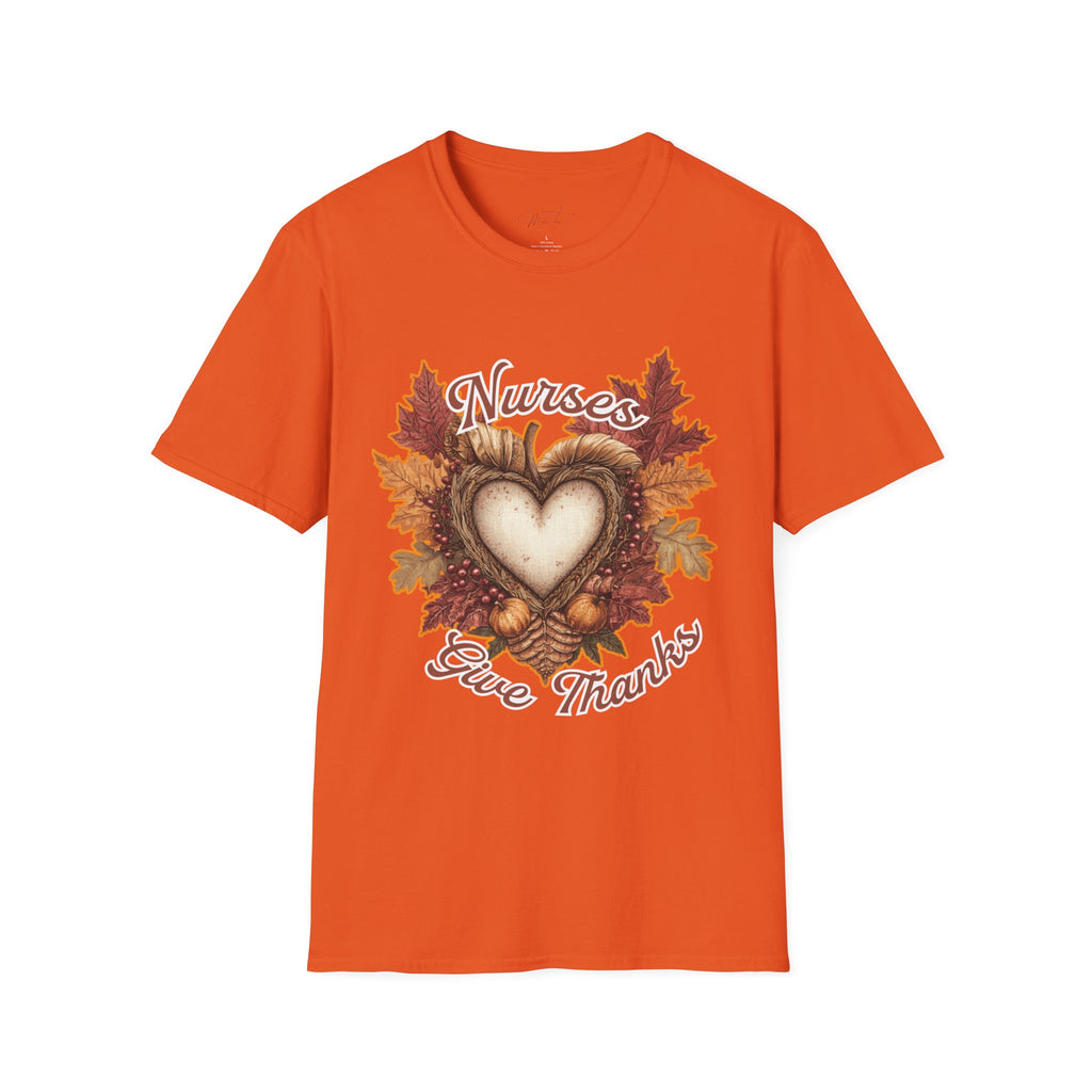 Nurses Give Thanks T-Shirt – Celebrate Gratitude in Healthcare (Unisex Softstyle T-Shirt)