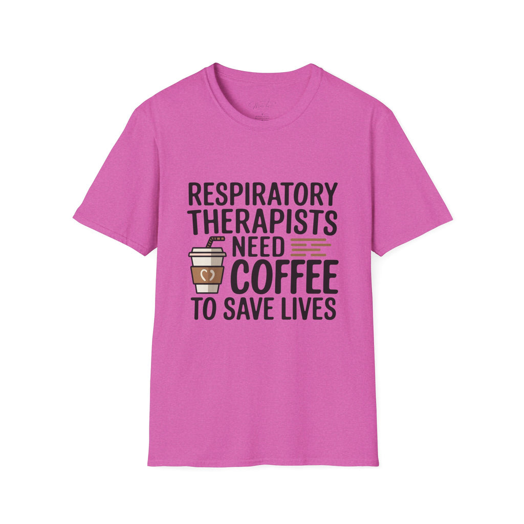 Respiratory Therapists Need Coffee to Save Lives T-Shirt – For the Breath Behind the Lifesaving Care (Unisex Softstyle T-Shirt)