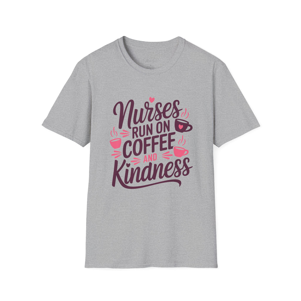Nurses Run on Coffee and Kindness T-Shirt – For the Heart of Healthcare (Unisex Softstyle T-Shirt)