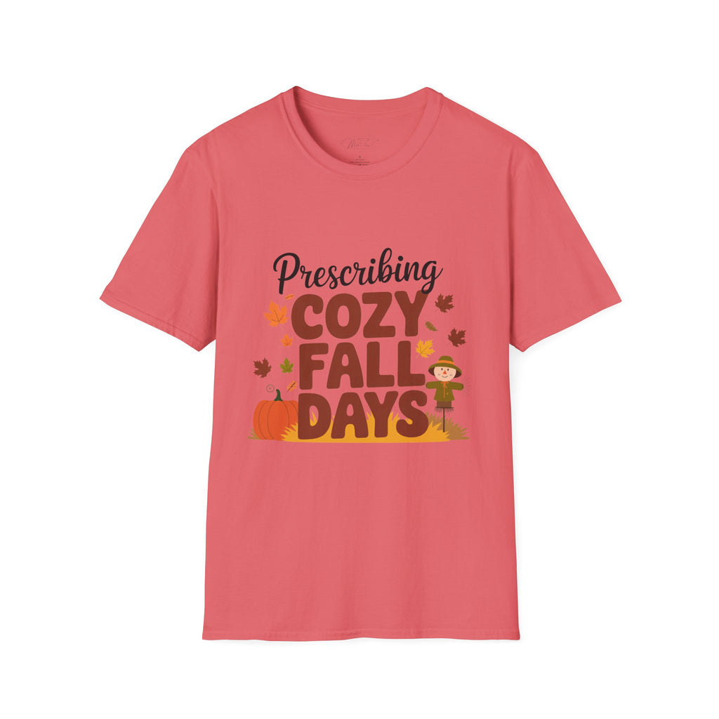 Prescribing Cozy Fall Days T-Shirt – The Perfect Autumn Vibe! (Unisex Softstyle T-Shirt)