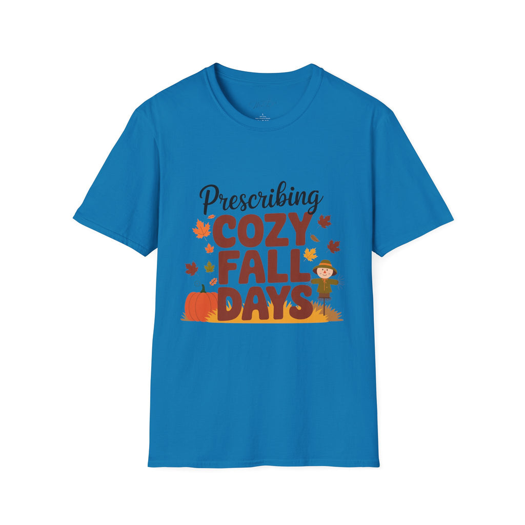 Prescribing Cozy Fall Days T-Shirt – The Perfect Autumn Vibe! (Unisex Softstyle T-Shirt)