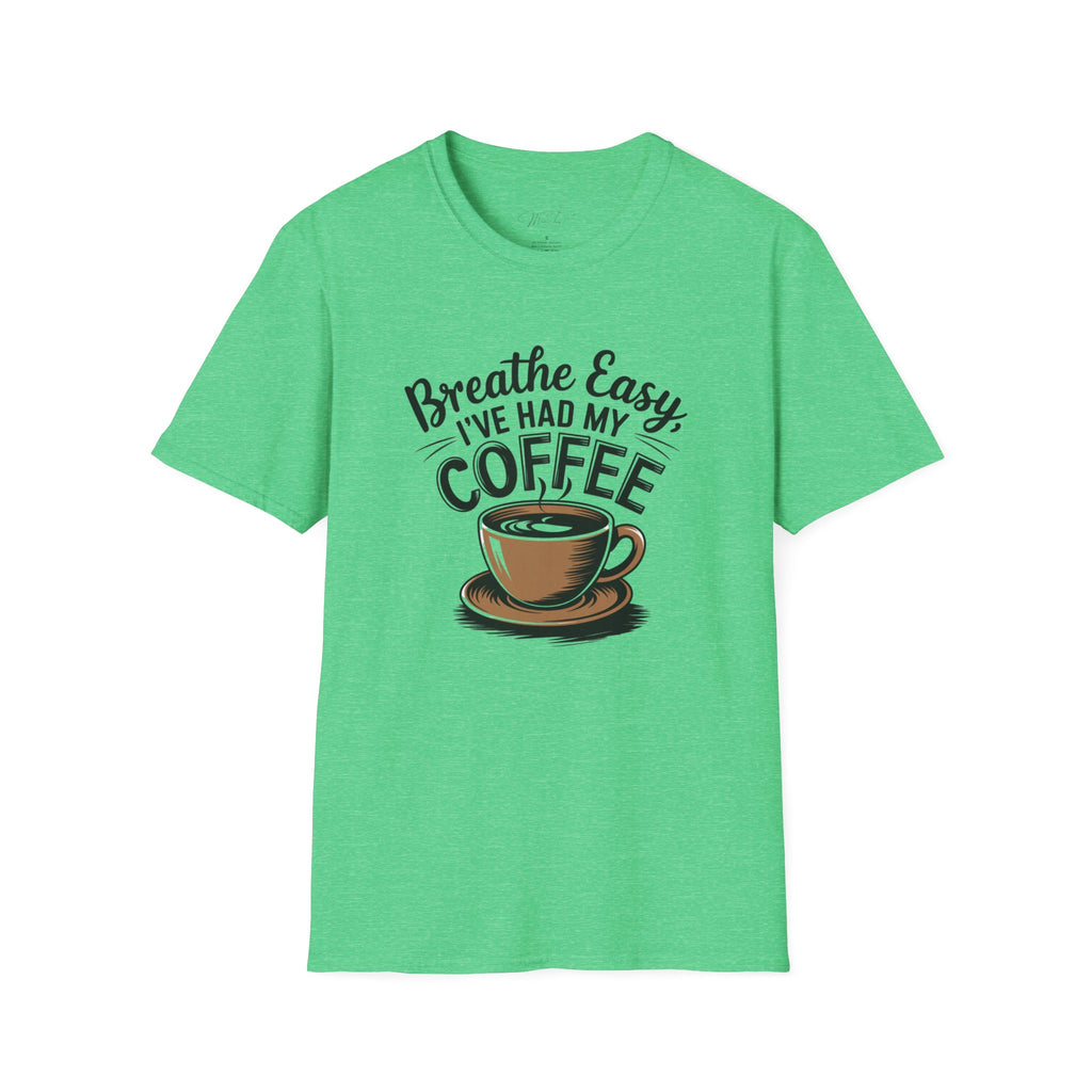 Breathe Easy, I've Had My Coffee T-Shirt – For the Coffee-Loving Respiratory Pros!