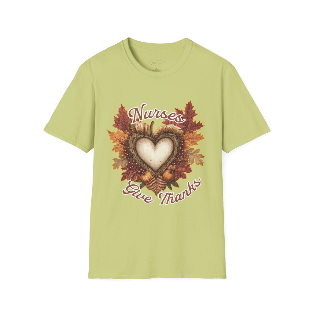 Nurses Give Thanks T-Shirt – Celebrate Gratitude in Healthcare (Unisex Softstyle T-Shirt)