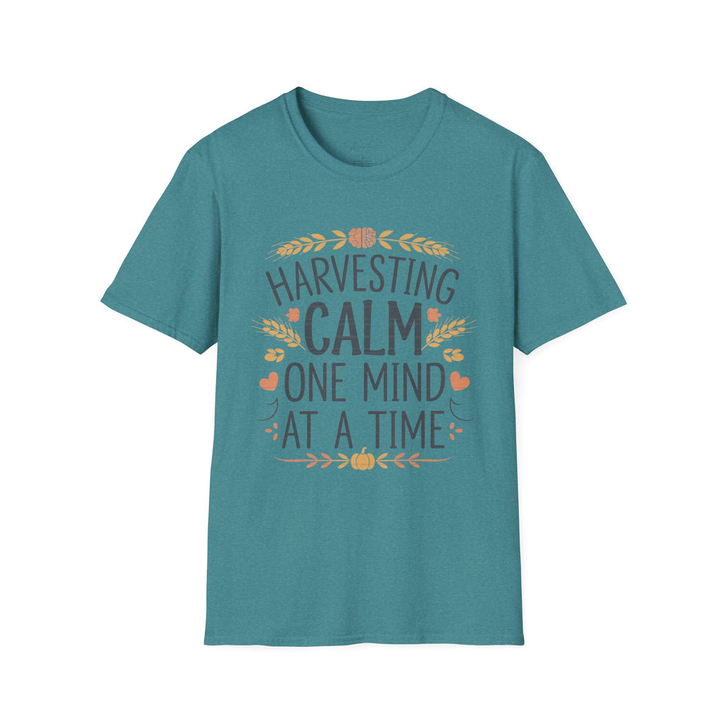Harvesting Calm, One Mind at a Time" T-Shirt – Perfect for Mental Health Professionals! (Unisex Softstyle T-Shirt)