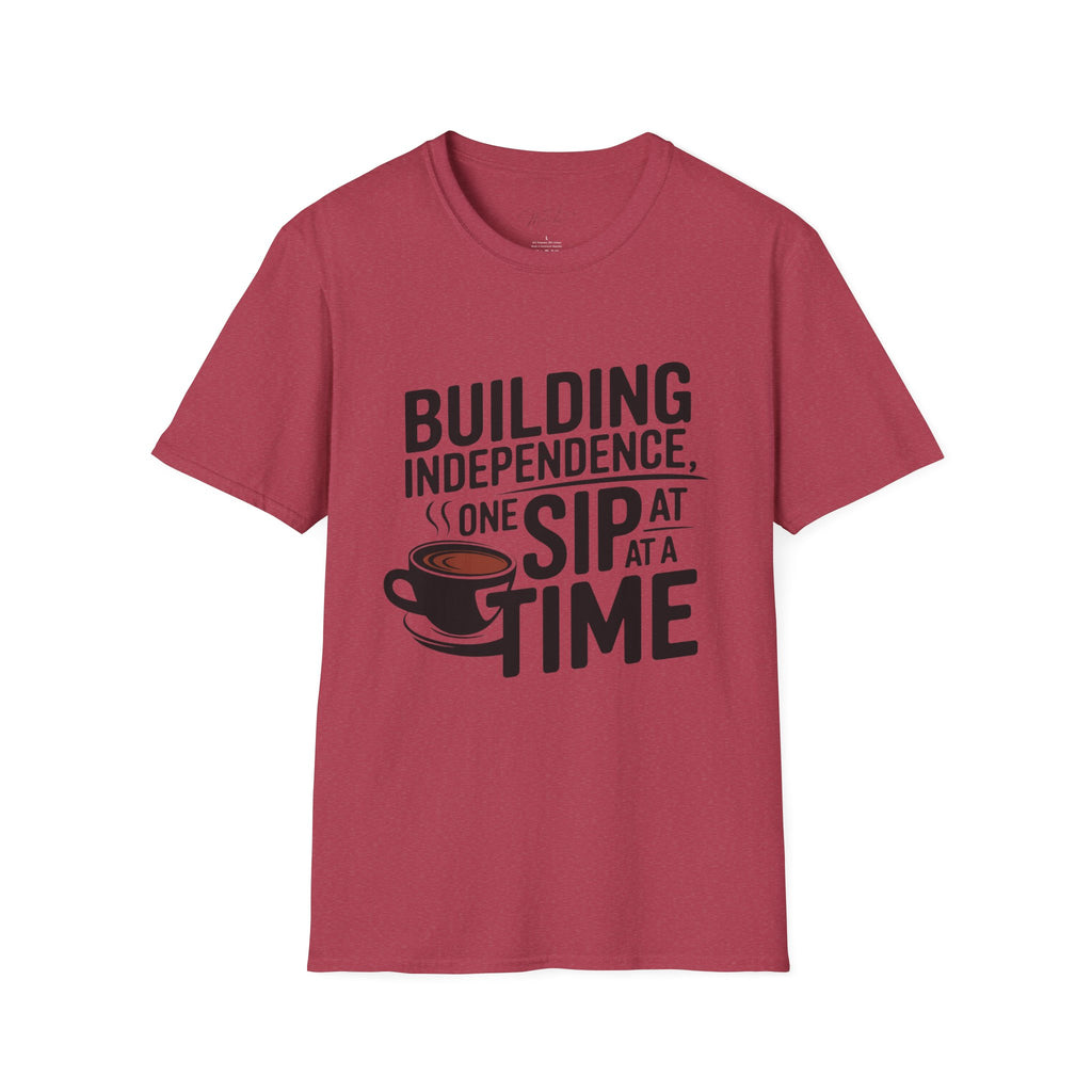 Building Independence, One Sip at a Time T-Shirt – Empowering with Every Sip! (Unisex Softstyle T-Shirt)