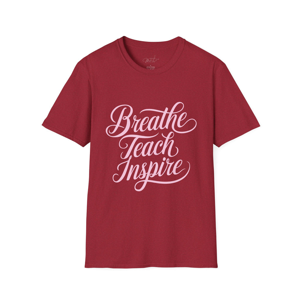 Breathe Teach Inspire T-Shirt