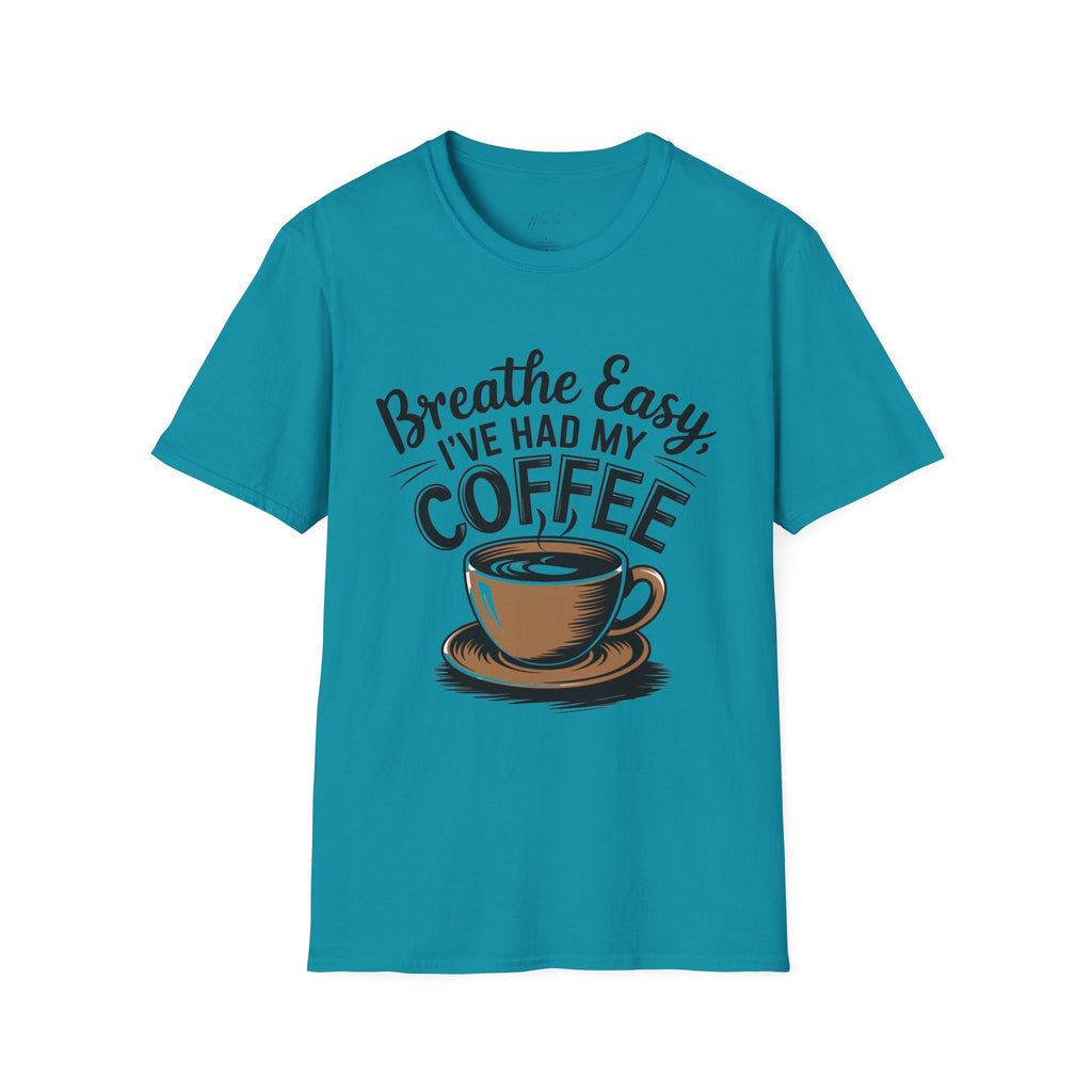 Breathe Easy, I've Had My Coffee T-Shirt – For the Coffee-Loving Respiratory Pros!