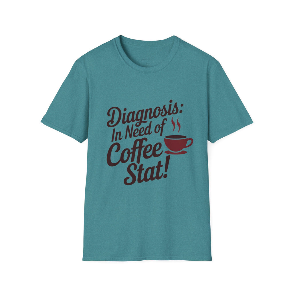Diagnosis: In Need of Coffee Stat! T-Shirt – The Perfect Prescription for Coffee Lovers in Healthcare! (Unisex Softstyle T-Shirt)